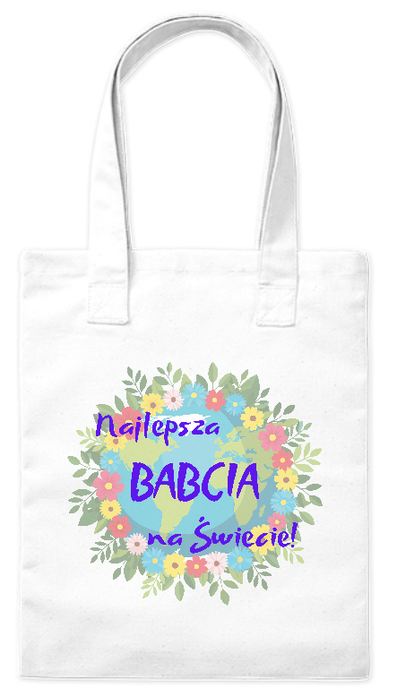 Torba bawełniana Najlepsza Babcia na Świecie 220 g kolor biały