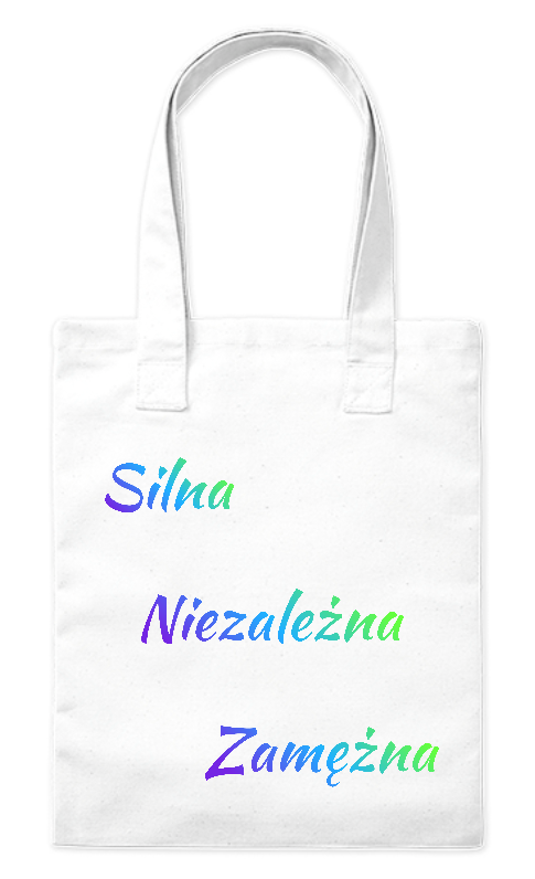 Torba bawełniana eko 220 g Bavenna „Silna Niezależna Zamężna” z dużym kolorowym napisem